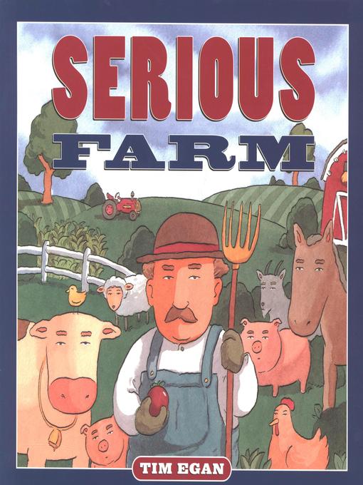 Title details for Serious Farm by Tim Egan - Available